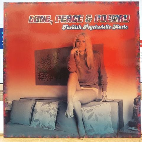 Various – Love, Peace & Poetry - Turkish Psychedelic Music LP PLAK