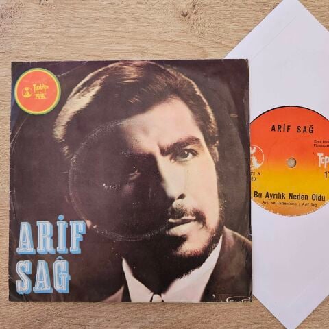 Arif Sağ – Bu Ayrılık Neden Oldu / Kaybolan Mutluluk 45LİK PLAK