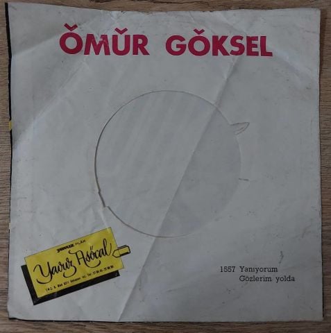 Ömür Göksel – Yanıyorum / Gözlerim Yolda 45LİK PLAK