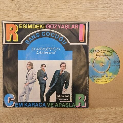 Cem Karaca Ve Apaşlar – Resimdeki Gözyaşları / Şans Çocuğu 45LİK PLAK