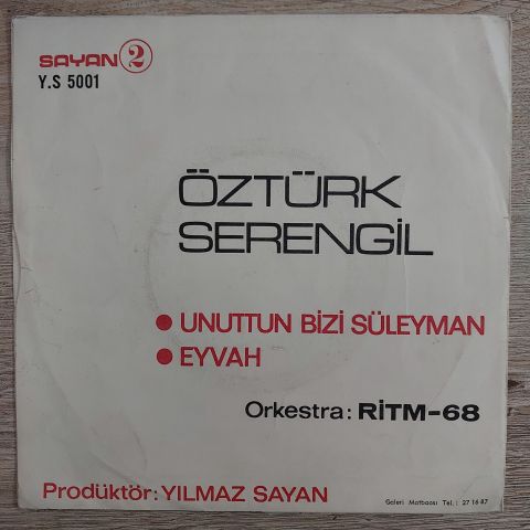 Öztürk Serengil – Unuttun Bizi Süleyman / Eyvah 45LİK PLAK