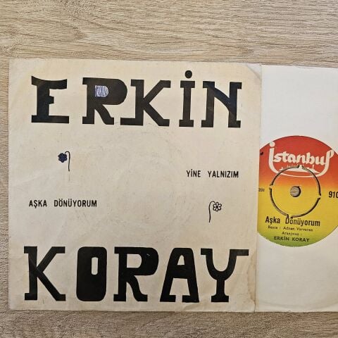 Erkin Koray – Aşka Dönüyorum / Yine Yalnızım 45LİK PLAK