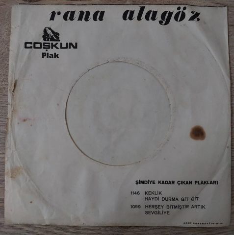 Rana Alagöz – Sevgiliye / Herşey Bitmiştir Artık 45LİK PLAK