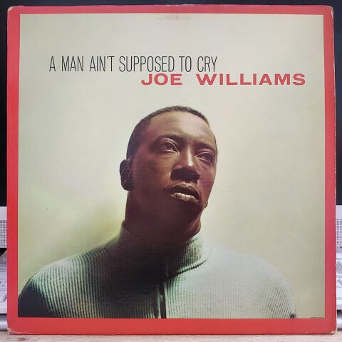 Joe Williams – A Man Ain't Supposed To Cry LP PLAK