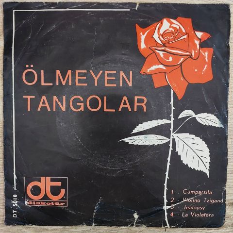 Ölmeyen Tangolar – Cumparsita/Violino Tzigano/Jealousy/LaVioletera 45LİK PLAK