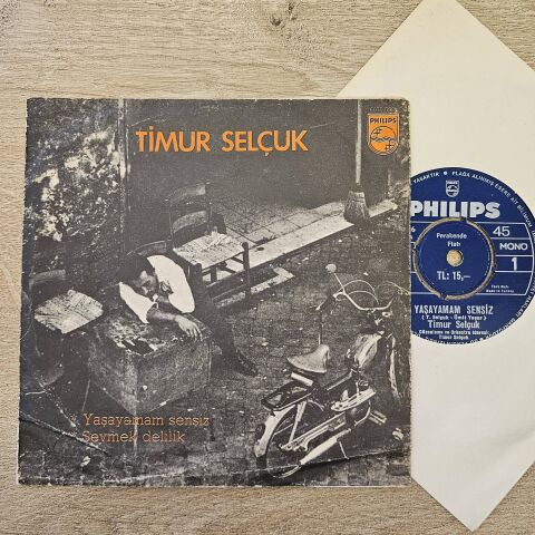 Timur Selçuk – Yaşayamam Sensiz / Sevmek Delilik 45LİK PLAK