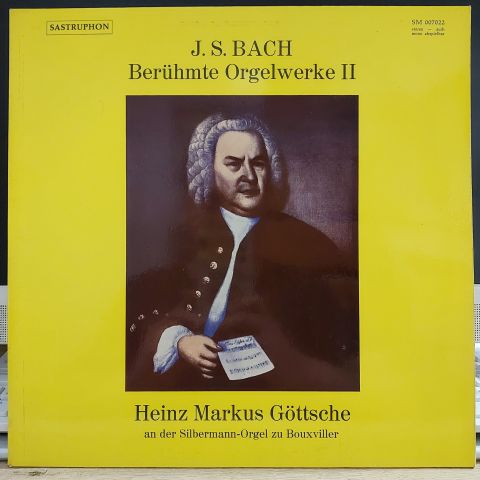 J. S. Bach - Heinz Markus Göttsche – Berühmte Orgelwerke II (Heinz Markus Göttsche An Der Silbermann-Orgel Zu Bouxviller) LP PLAK