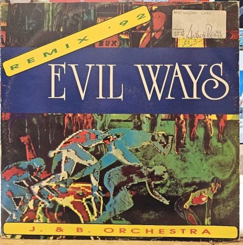 J&B Orchestra – Evil Ways (Remix '92) LP PLAK