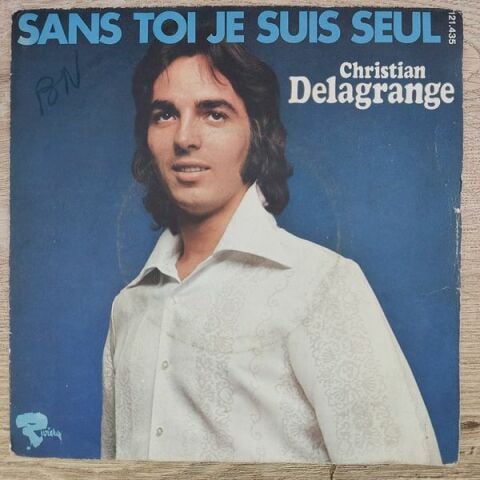 Christian Delagrange – Sans Toi Je Suis Seul 45LİK PLAK