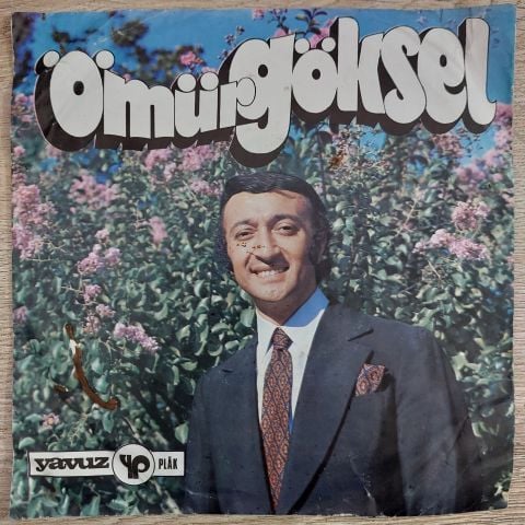 Ömür Göksel – Senden Bana Yâr Olanda / Unuttum 45LİK PLAK
