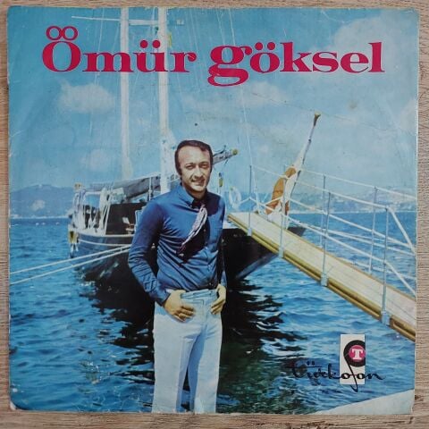 Ömür Göksel – Senden Kalan Şarkı / Senin Yanında 45LİK PLAK