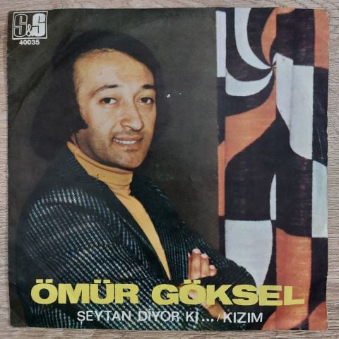 Ömür Göksel – Şeytan Diyor ki / Kızım 45LİK PLAK