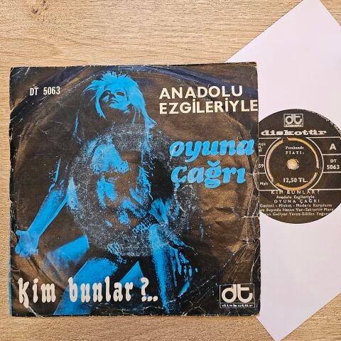 Kim Bunlar? – Oyuna Çağrı - Anadolu Ezgileriyle 45LİK PLAK