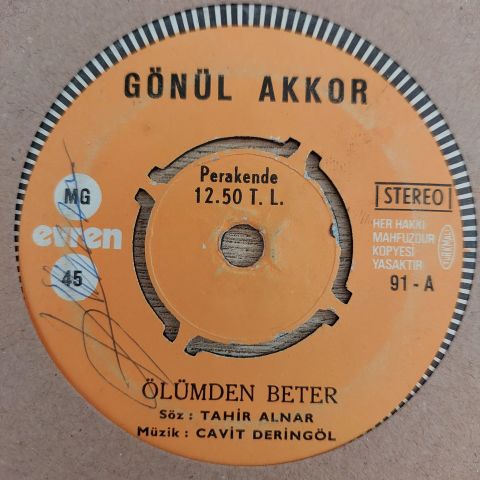 GÖNÜL AKKOR - ÖLÜMDEN BETER 45LİK PLAK