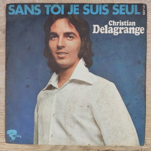 Christian Delagrange – Sans Toi Je Suis Seul 45LİK PLAK