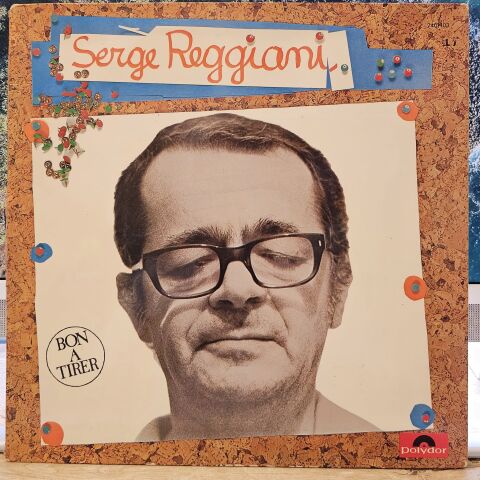 Serge Reggiani – Bon A Tirer LP PLAK (KADINIM)