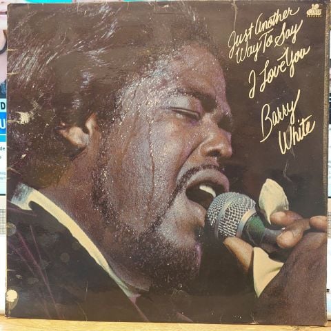 Barry White – Just Another Way To Say I Love You LP PLAK