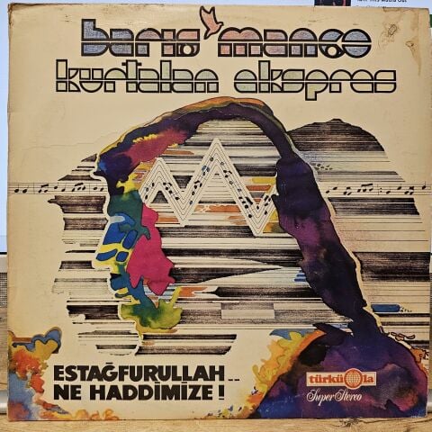 Barış Manço / Kurtalan Ekspres – Estağfurullah... Ne Haddimize LP PLAK