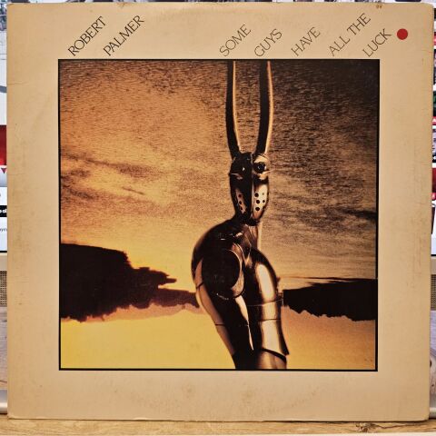 Robert Palmer – Some Guys Have All The Luck LP PLAK