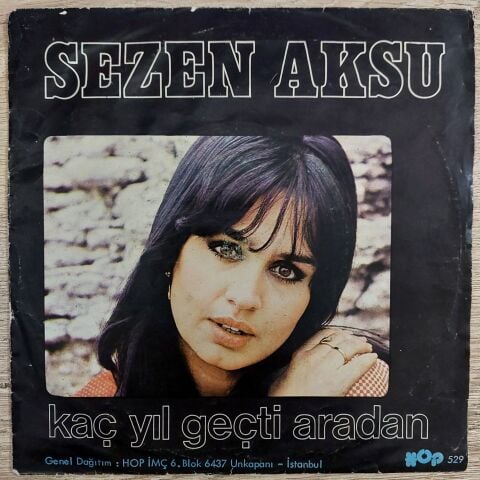 Sezen Aksu – Allahaısmarladık / Kaç Yıl Geçti Aradan 45LİK PLAK