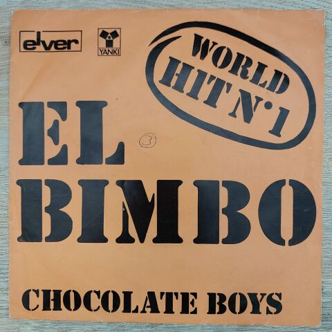 Chocolate Boys – El Bimbo 45LİK PLAK