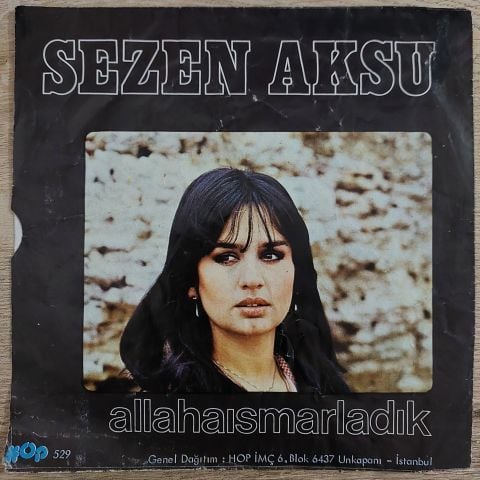 Sezen Aksu – Allahaısmarladık / Kaç Yıl Geçti Aradan 45LİK PLAK