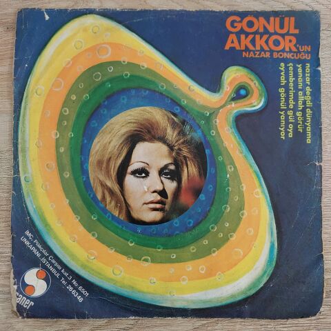 GÖNÜL AKKOR - ÇEMBERİMDE GÜL OYA 45LİK PLAK