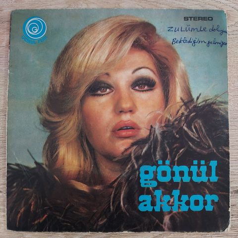 GÖNÜL AKKOR - ZULUMLE DOLUYUM 45LİK PLAK
