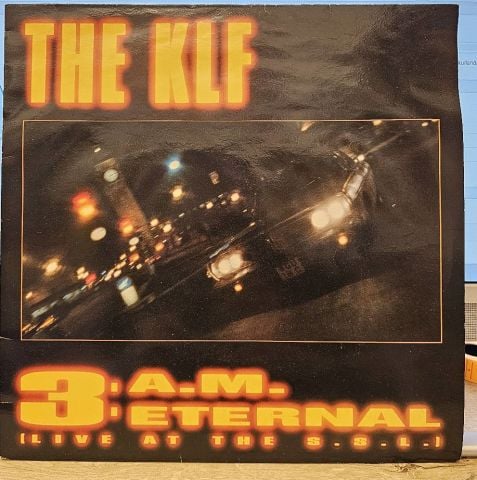 The KLF Featuring The Children Of The Revolution – 3 A.M. Eternal (Live At The S.S.L.) LP PLAK