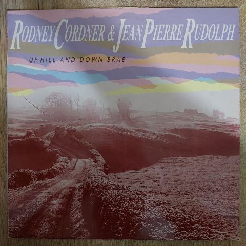Rodney Cordner & Jean-Pierre Rudolph – Up Hill And Down Brae LP PLAK