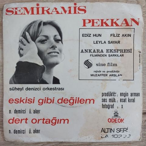 Semiramis Pekkan – Eskisi Gibi Değilim / Dert Ortağım 45LİK PLAK