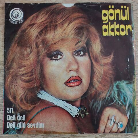GÖNÜL AKKOR - DELİ GİBİ SEVDİM 45LİK PLAK