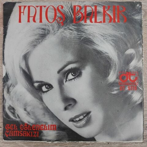 FATOŞ BALKIR - ÇAMSAKIZI 45LİK PLAK