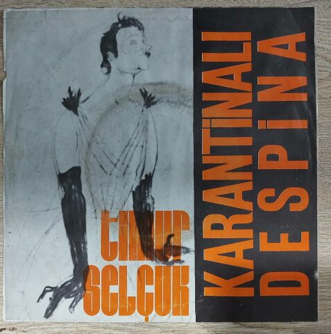 Timur Selçuk – Hürriyete Doğru / Karantinalı Despina 45LİK PLAK