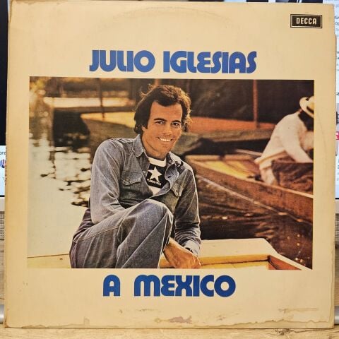 Julio Iglesias – A Mexico LP PLAK