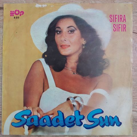 Saadet Sun – Sıfıra Sıfır / Yeter Ki 45LİK PLAK