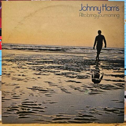 Johnny Harris – All To Bring You Morning LP PLAK