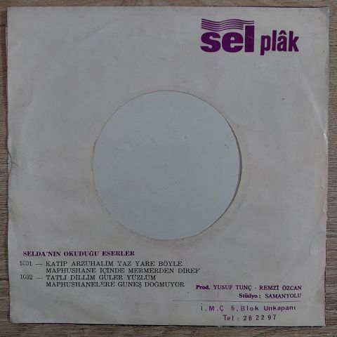 Selda Bağcan – Kâtip Arzuhâlim Yaz Yâre Böyle / Maphushane İçinde Mermerden Direk 45LİK PLAK