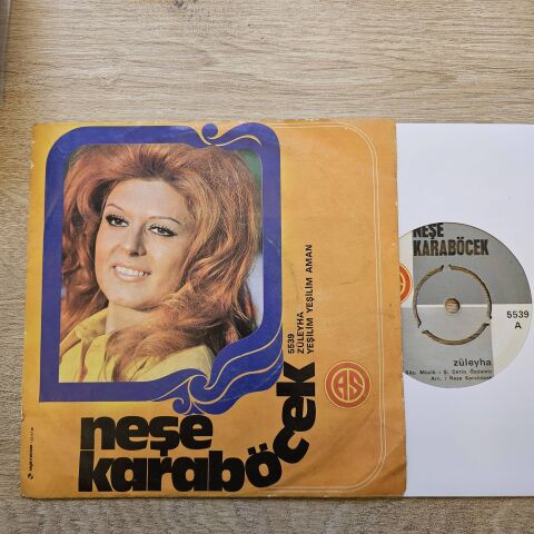 Neşe Karaböcek – Züleyha / Yeşilim Yeşilim Aman 45LİK PLAK