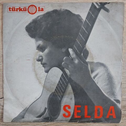 Selda Bağcan – Çemberimde Gül Oya / Toprak Olunca 45LİK PLAK