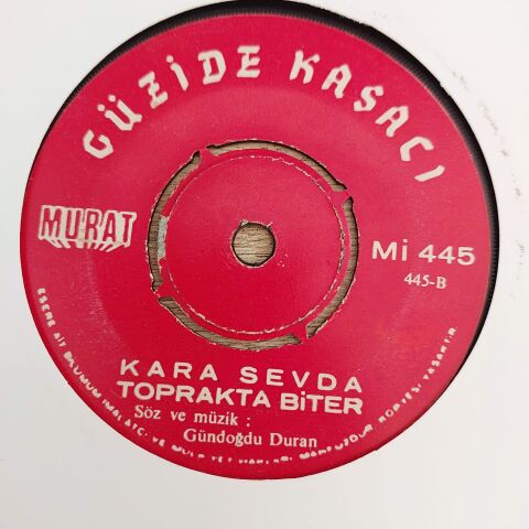 GÜZİDE KASACI - BEN SENİ UNUTMAK İÇİN SEVMEDİM 45LİK PLAK