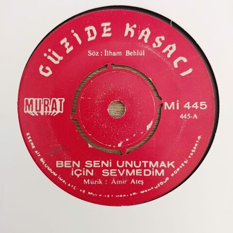 GÜZİDE KASACI - BEN SENİ UNUTMAK İÇİN SEVMEDİM 45LİK PLAK