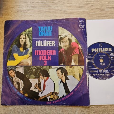 Tanju Okan, Nilüfer, Modern Folk 3 – Arkadaş Dur Bekle / Kim Ayırdı Sevenleri 45LİK PLAK...