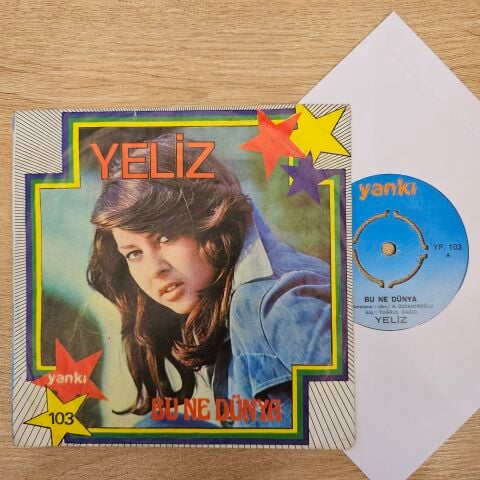 Yeliz – Bu Ne Dünya / Yalan 45LİK PLAK