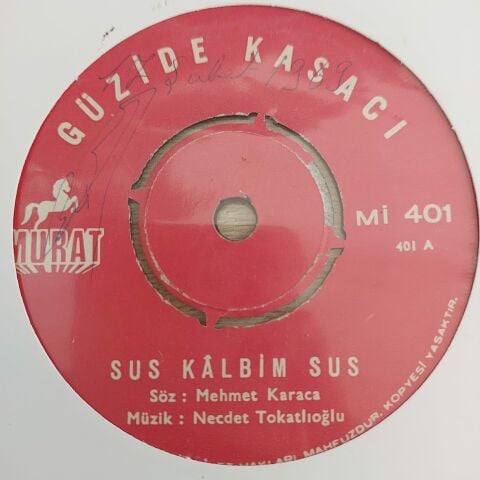 GÜZİDE KASACI - SUS KALBİM SUS 45LİK PLAK