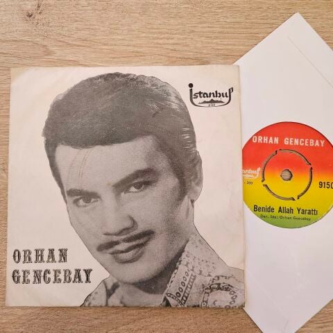 Orhan Gencebay – Sevenler Mesut Olmaz / Benide Allah Yarattı 45LİK PLAK