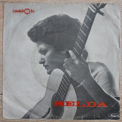 Selda Bağcan – Çemberimde Gül Oya / Toprak Olunca 45LİK PLAK