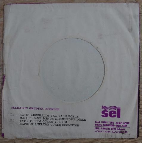 Selda Bağcan – Katip Arzuhalim Yaz Yare Böyle / Maphushane İçinde Mermerden Direk 45LİK PLAK