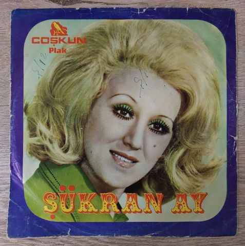 Şükran Ay – Ben Buyum / Öldür de Kurtulayım 45LİK PLAK