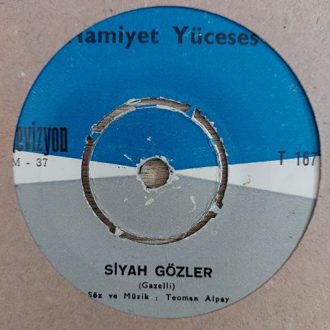 HAMİYET YÜCESES - SİYAH GÖZLER 45LİK PLAK